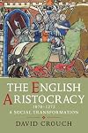 The English Aristocracy, 1070-1272: A Social Transformation