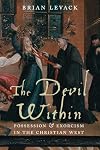 The Devil Within: Possession and Exorcism in the Christian West
