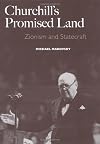 Churchill's Promised Land: Zionism and Statecraft