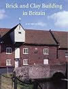 Brick and Clay Building in Britain (Vernacular Buildings Series)