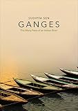 Ganges The Many Pasts Of An Indian River
