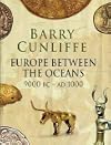 Europe Between the Oceans: 9000 BC-AD 1000
