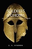 Soldiers And Ghosts A History Of Battle In Classical Antiquity