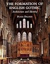 The formation of English Gothic : architecture and identity