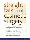 Straight Talk about Cosmetic Surgery (Yale University Press Health & Wellness)
