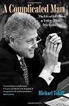 A Complicated Man: The Life of Bill Clinton as Told by Those Who Know Him
