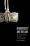 Immortality and the Law: The Rising Power of the American Dead