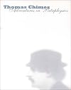 Thomas Chimes: Adventures in 'Pataphysics