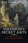 Solomon's Secret Arts: The Occult in the Age of Enlightenment