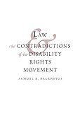 Law And The Contradictions Of The Disability Rights Movement