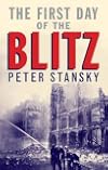 The First Day of the Blitz: September 7, 1940