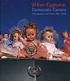 William Eggleston: Democratic Camera, Photographs and Video, 1961-2008 (Whitney Museum of American Art)