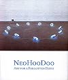 NeoHooDoo: Art for a Forgotten Faith