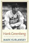 Hank Greenberg: The Hero Who Didn't Want To Be One (Jewish Lives)