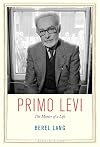 Primo Levi: The Matter of a Life (Jewish Lives)