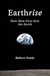 Earthrise: How Man First Saw the Earth
