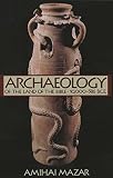 Archaeology Of The Land Of The Bible 10000 586 Bce