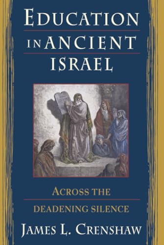 Education in Ancient Israel: Across the Deadening Silence book cover