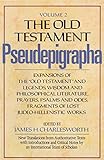 The Old Testament Pseudepigrapha V 2 Expansions Of The Old Testament And Legends Wisdom And Philosophical Literature