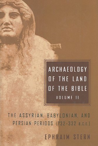 Archaeology of the Land of the Bible, Volume 2: The Assyrian, Babylonian, and Persian Periods book cover