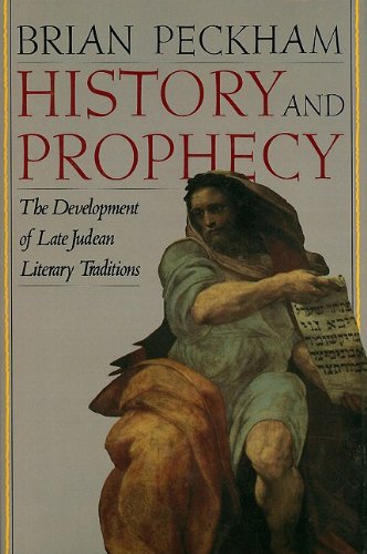 History and Prophecy: The Development of Late Judean Literary Traditions book cover