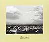 denver: A Photographic Survey of the Metropolitan Area, 1970-1974 (Yale University Art Gallery)