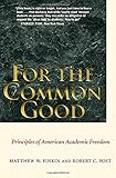 For The Common Good Principles Of American Academic Freedom
