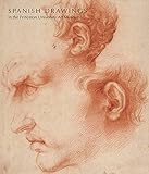 Spanish Drawings In The Princeton University Art Museum