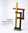 Joaquin Torres-Garcia: Constructing Abstraction with Wood