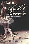 The Ballet Lover's Companion