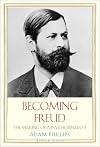 Becoming Freud: the making of a psychoanalyst