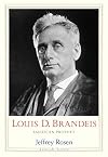 Louis D. Brandeis: American Prophet (Jewish Lives)