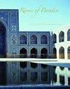 Rivers of Paradise: Water in Islamic Art and Culture