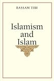 Islamism And Islam