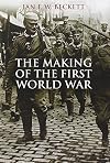 The Making of the First World War