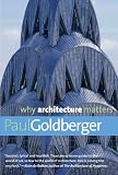 Book cover for “Why Architecture, Matters”