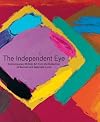 The Independent Eye: Contemporary British Art from the Collection of Samuel and Gabrielle Lurie (Yale Center for British Art)