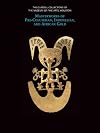 The Glassell Collections of the Museum of Fine Arts, Houston: Masterworks of Pre-Columbian, Indonesian, and African Gold