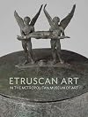 Etruscan Art: in The Metropolitan Museum of Art