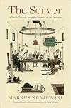 The Server: A Media History from the Present to the Baroque