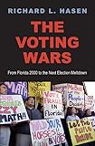 The Voting Wars From Florida 2000 To The Next Election Meltdown