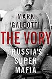 The Vory Russias Super Mafia