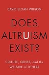 Does Altruism Exist?: Culture, Genes, and the Welfare of Others