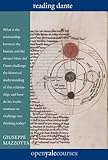 Reading Dante The Open Yale Courses Series