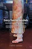 Every Twelve Seconds Industrialized Slaughter And The Politics Of Sight