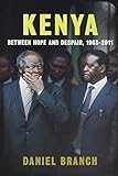 Kenya Between Hope And Despair 19632011