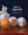 Art and Appetite: American Painting, Culture, and Cuisine