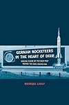 German Rocketeers in the Heart of Dixie: Making Sense of the Nazi Past during the Civil Rights Era