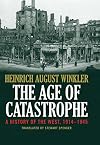 The Age of Catastrophe: A History of the West 1914–1945