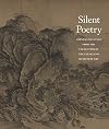 Silent Poetry: Chinese Paintings from the Collection of the Cleveland Museum of Art